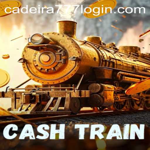 Exploring the Exciting World of CashTrain and the Role of Cadeira 777